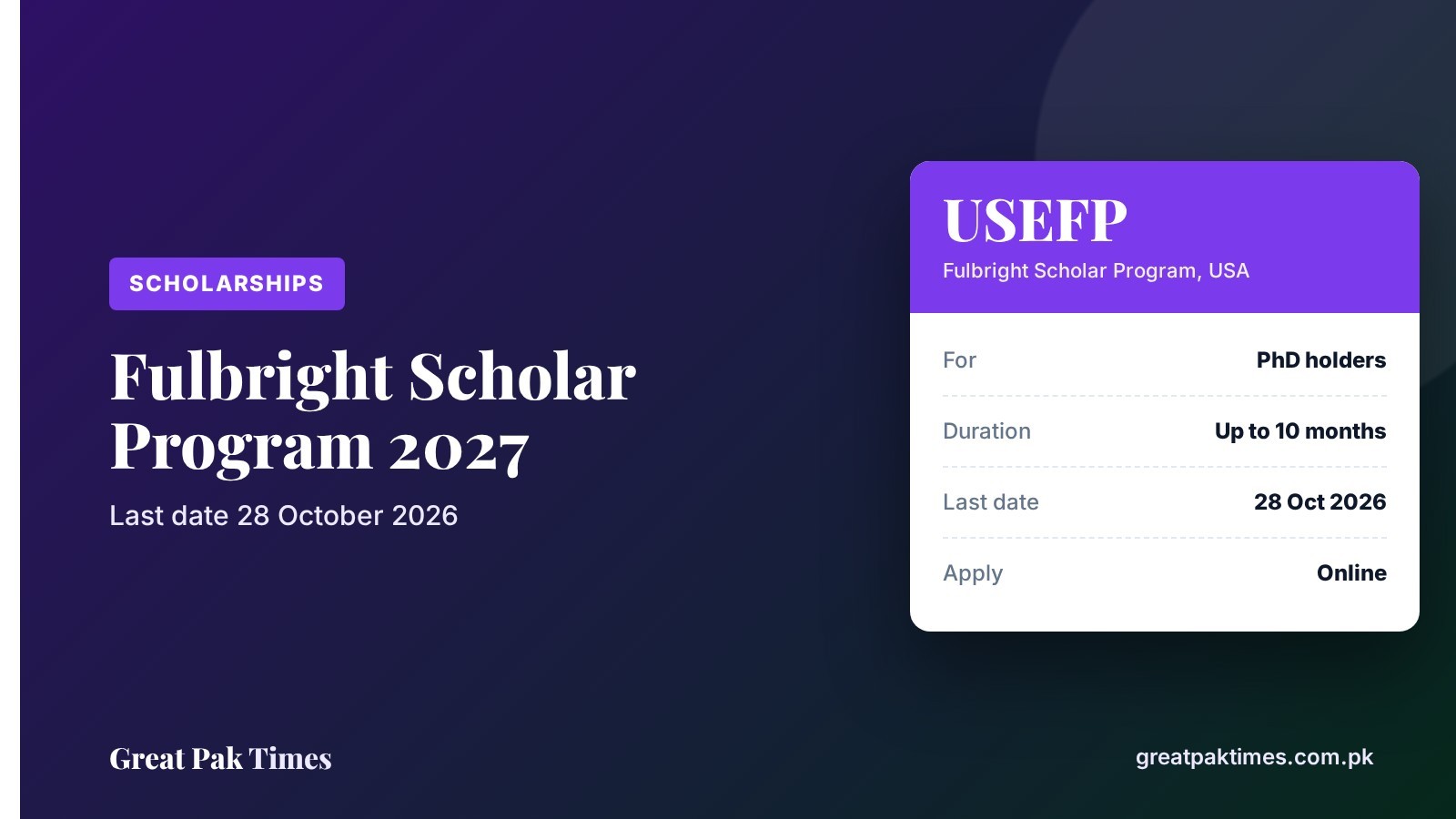 Fulbright Scholar Program 2027 Pakistan cover: USEFP grant for PhD holders, last date 28 October 2026